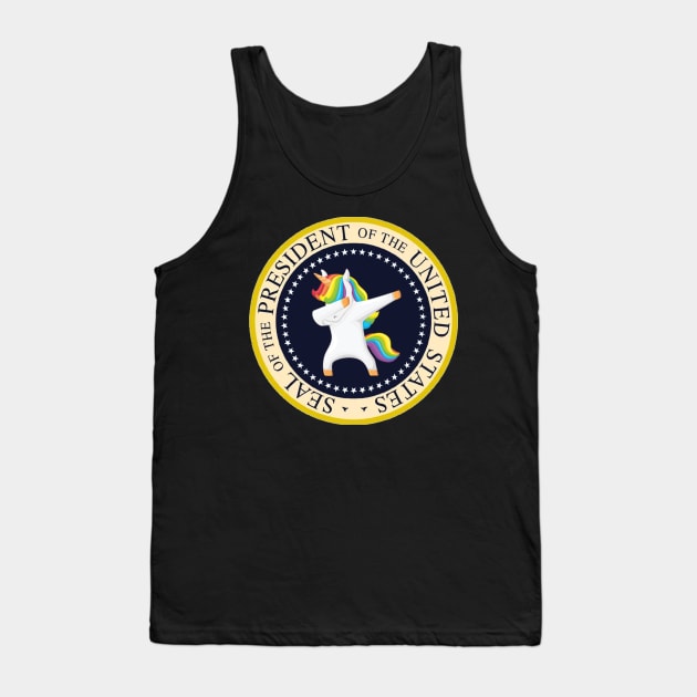 Unicorn Dabbing Fake Presidential Seal - Gift For President Trump Tank Top by giftideas